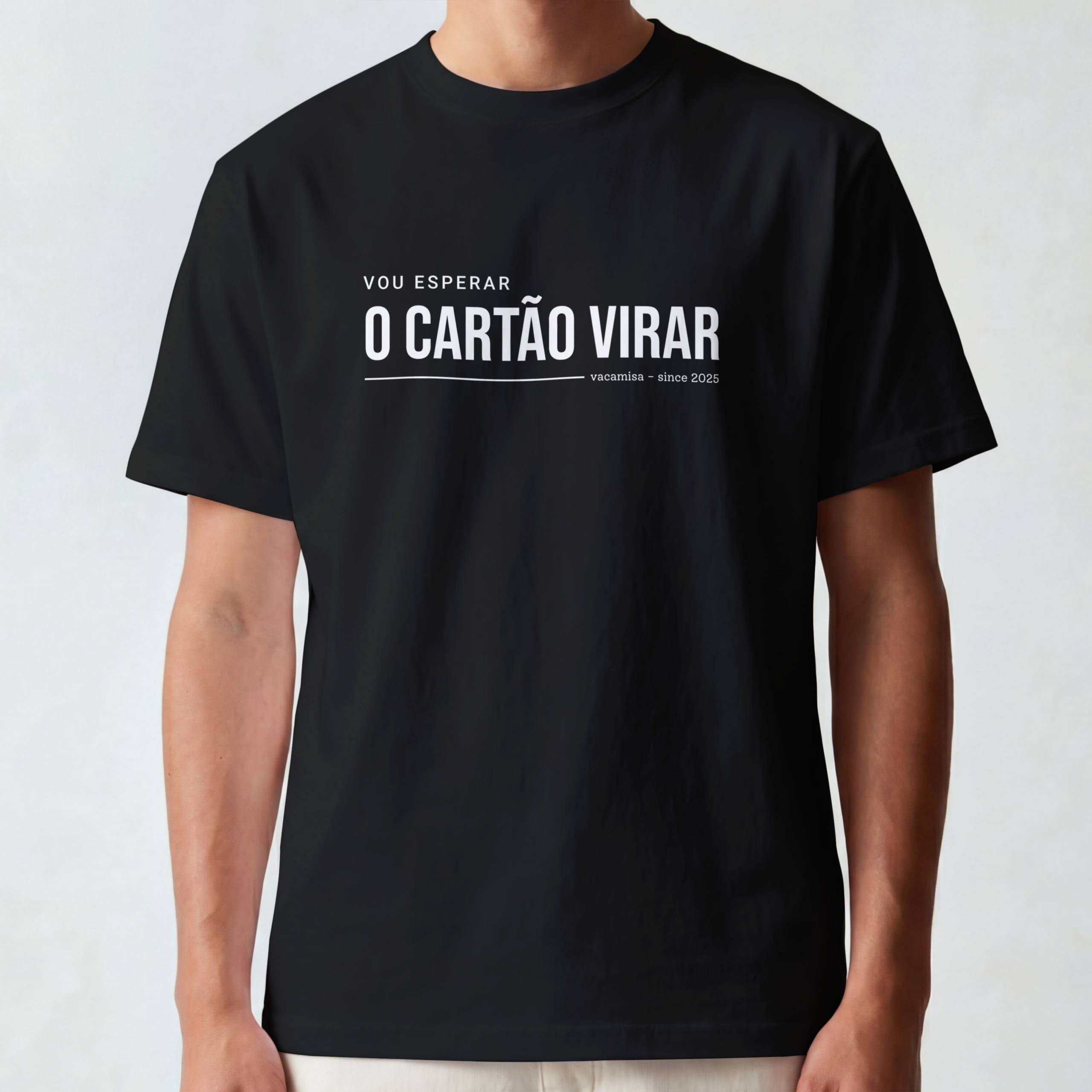 Camiseta Estampa Vou Esperar o Cartão Virar - Imagem 2